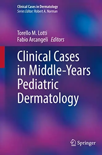Cover of Clinical Cases in Middle-Years Pediatric Dermatology
