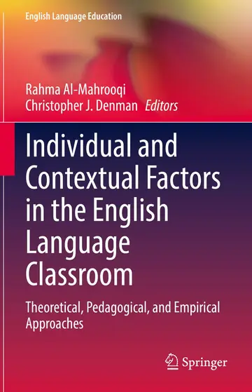 Cover of Individual and Contextual Factors in the English Language Classroom