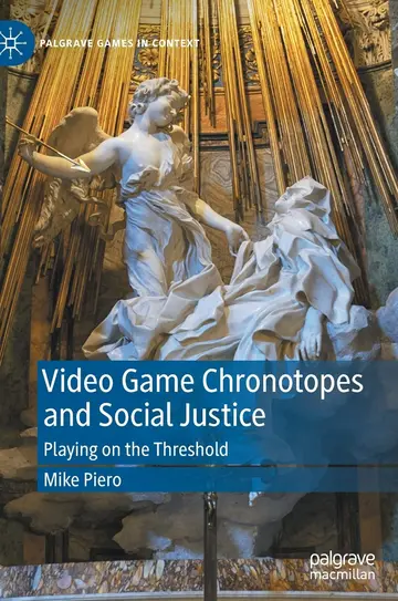 Cover of Video Game Chronotopes and Social Justice