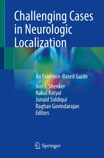 Cover of Challenging Cases in Neurologic Localization an Evidence Based Guide