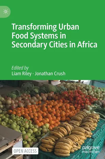 Cover of Transforming Urban Food Systems in Secondary Cities in Africa