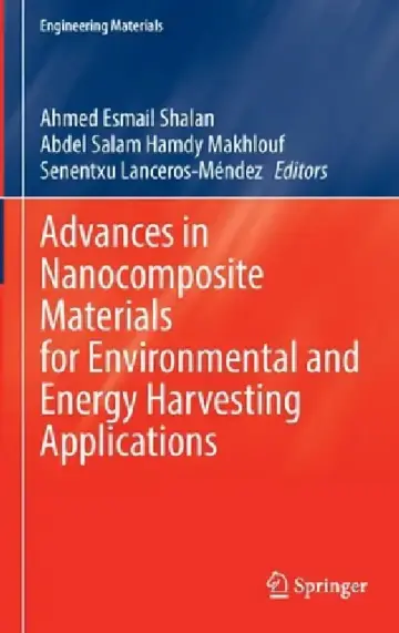 Cover of Advances in Nanocomposite Materials for Environmental and Energy Harvesting Applications