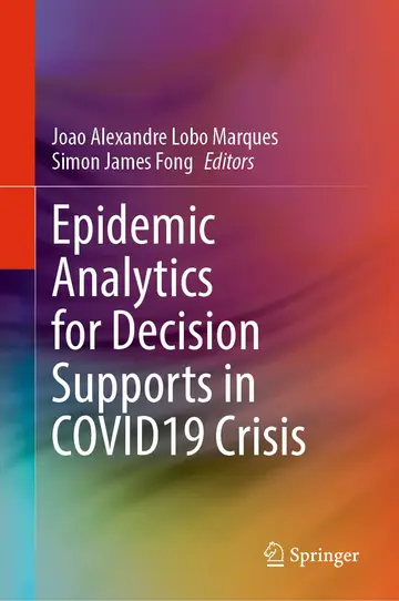 Cover of Epidemic Analytics for Decision Supports in Covid19 Crisis