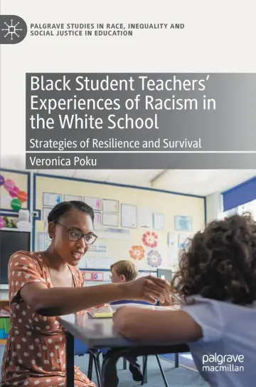 Cover of Black Student Teachers' Experiences of Racism in the White School