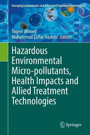 Cover of Hazardous Environmental Micro-pollutants, Health Impacts and Allied Treatment Technologies