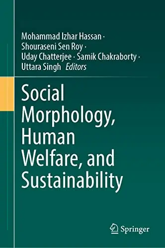 Cover of Social Morphology, Human Welfare, and Sustainability