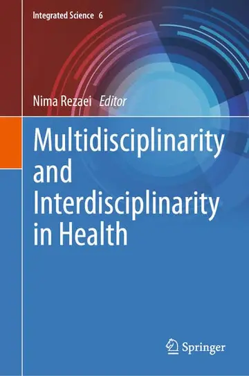 Cover of Multidisciplinarity and Interdisciplinarity in Health