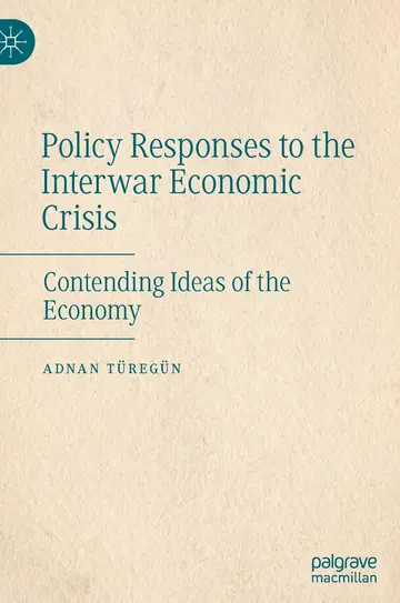 Cover of Policy Responses to the Interwar Economic Crisis