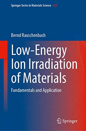Cover of Low-Energy Ion Irradiation of Materials