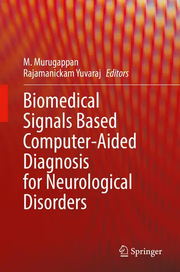 Cover of Biomedical Signals Based Computer-aided Diagnosis for Neurological Disorders