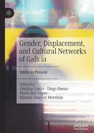 Cover of Gender, Displacement, and Cultural Networks of Galicia