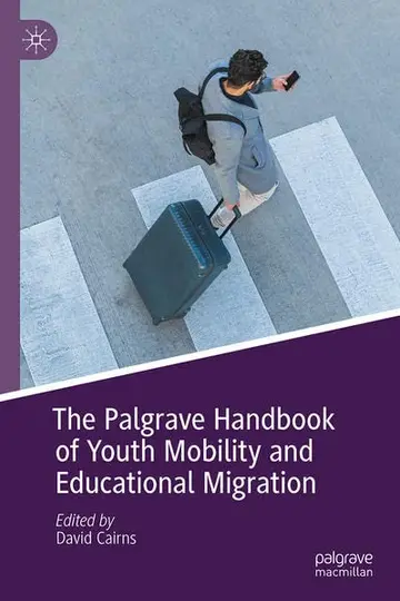 Cover of The Palgrave Handbook of Youth Mobility and Educational Migration