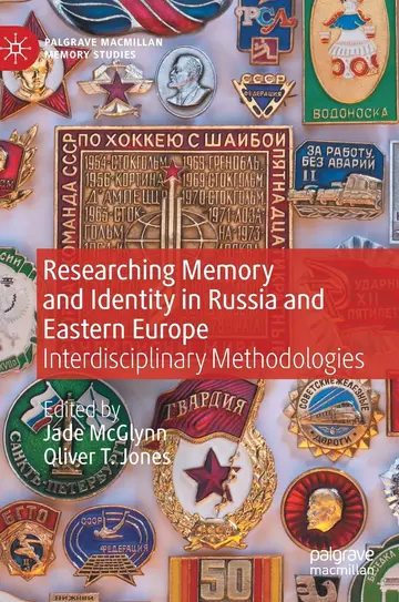 Cover of Researching Memory and Identity in Russia and Eastern Europe
