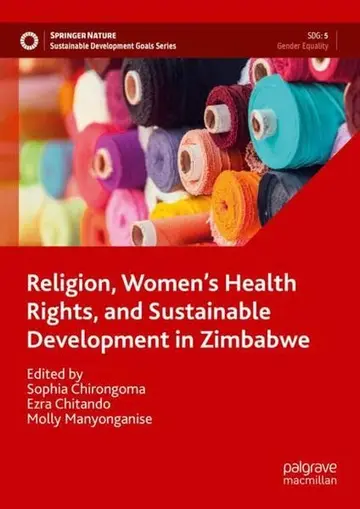 Cover of Religion, Women’s Health Rights, and Sustainable Development in Zimbabwe