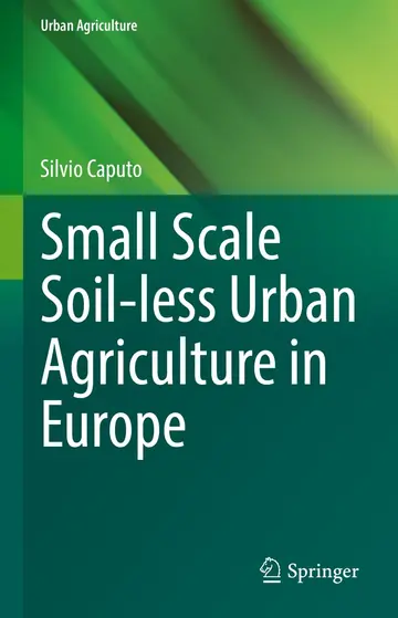Cover of Small Scale Soil-less Urban Agriculture in Europe