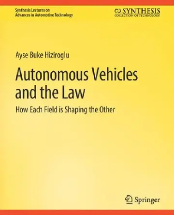 Cover of Autonomous Vehicles and the Law