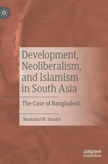 Cover of Development, Neoliberalism, and Islamism in South Asia