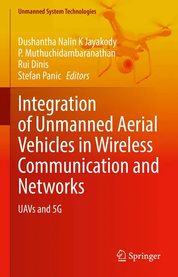 Cover of Integration of Unmanned Aerial Vehicles in Wireless Communication and Networks