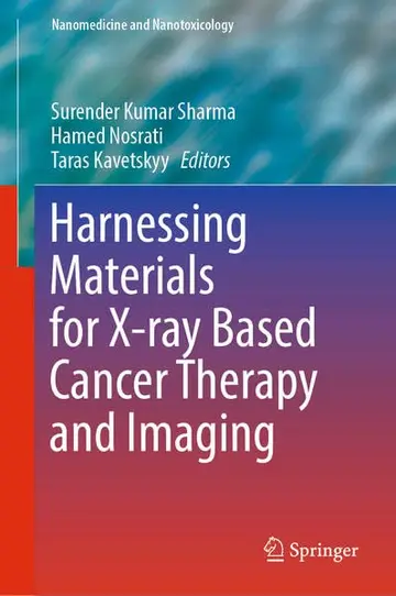Cover of Harnessing Materials for X-ray Based Cancer Therapy and Imaging