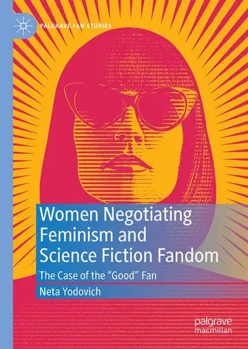 Cover of Women Negotiating Feminism and Science Fiction Fandom