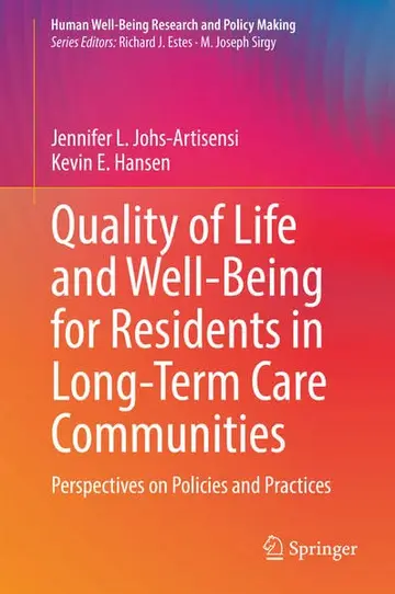 Cover of Quality of Life and Well-Being for Residents in Long-Term Care Communities