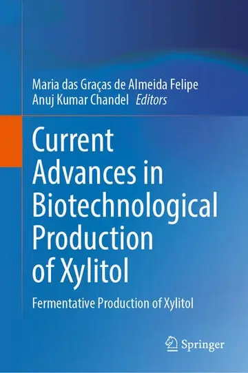 Cover of Current Advances in Biotechnological Production of Xylitol