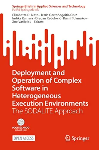 Cover of Deployment and Operation of Complex Software in Heterogeneous Execution Environments