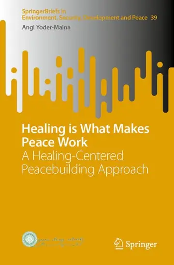 Cover of Healing is What Makes Peace Work