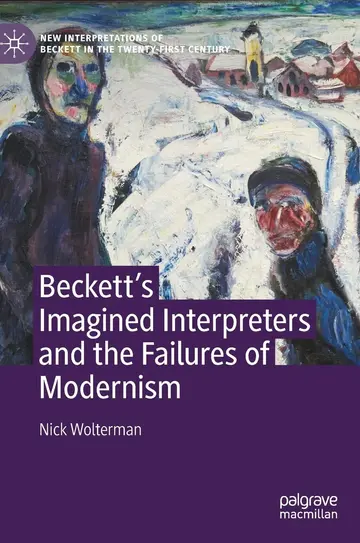 Cover of Beckett’s Imagined Interpreters and the Failures of Modernism