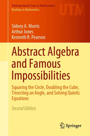 Cover of Abstract Algebra and Famous Impossibilities