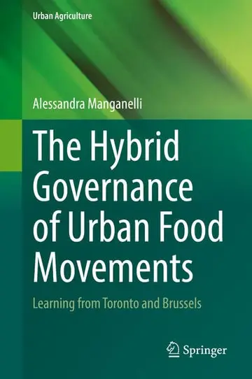 Cover of The Hybrid Governance of Urban Food Movements