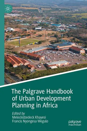 Cover of The Palgrave Handbook of Urban Development Planning in Africa