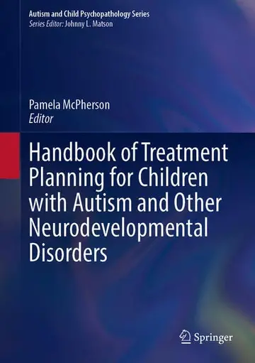 Cover of Handbook of Treatment Planning for Children with Autism and Other Neurodevelopmental Disorders