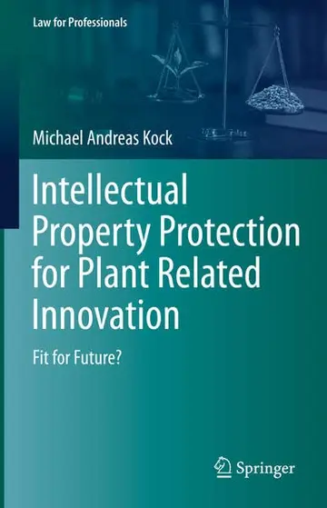 Cover of Intellectual Property Protection for Plant Related Innovation