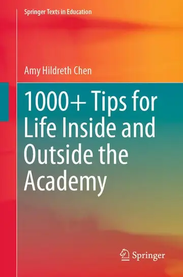 Cover of 1000+ Tips for Life Inside and Outside the Academy