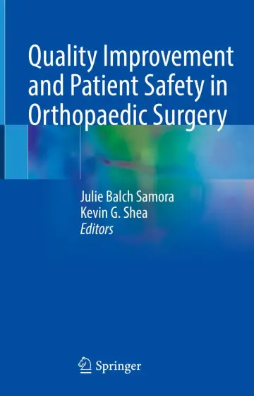 Cover of Quality Improvement and Patient Safety in Orthopaedic Surgery