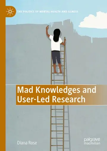 Cover of Mad Knowledges and User-Led Research