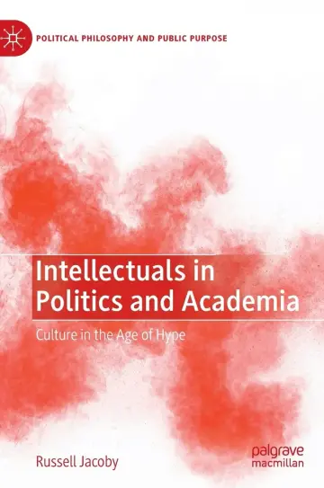 Cover of Intellectuals in Politics and Academia