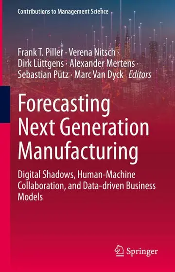 Cover of Forecasting Next Generation Manufacturing