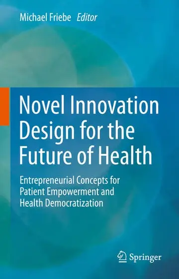 Cover of Novel Innovation Design for the Future of Health
