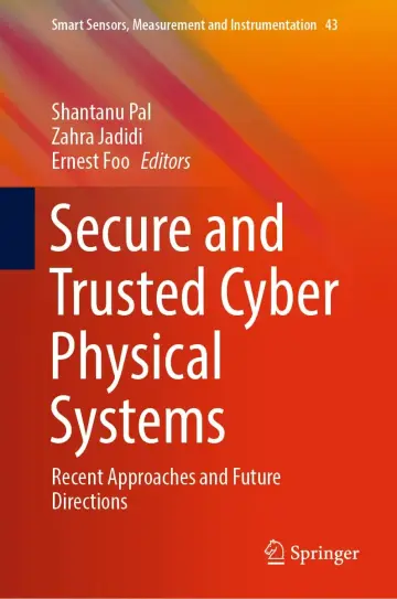 Cover of Secure and Trusted Cyber Physical Systems
