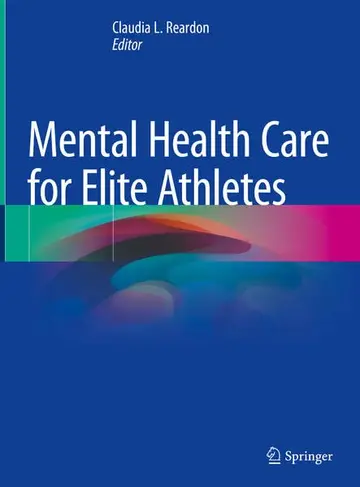 Cover of Mental Health Care for Elite Athletes