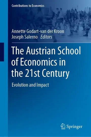 Cover of The Austrian School of Economics in the 21st Century
