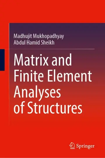 Cover of Matrix and Finite Element Analyses of Structures