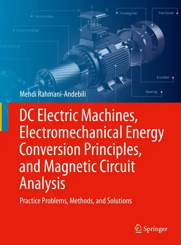 Cover of DC Electric Machines, Electromechanical Energy Conversion Principles, and Magnetic Circuit Analysis