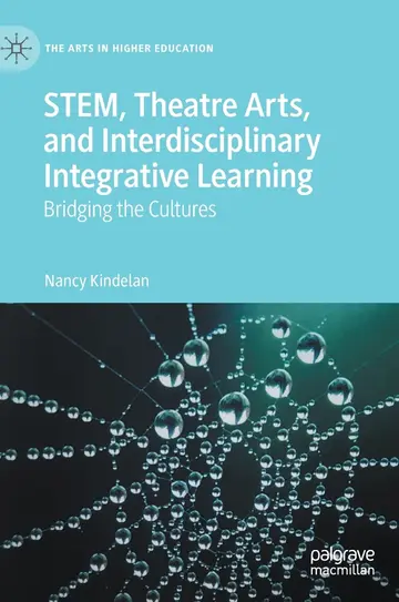 Cover of Stem, Theatre Arts, and Interdisciplinary Integrative Learning