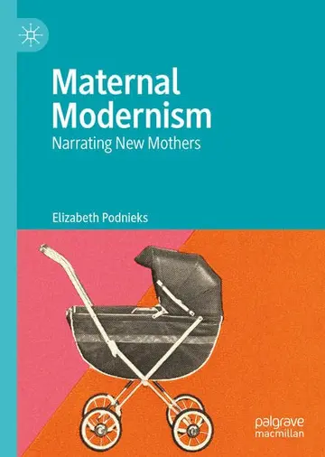 Cover of Maternal Modernism