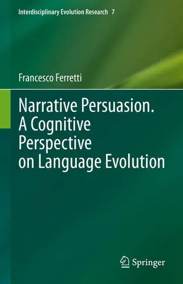Cover of Narrative Persuasion. A Cognitive Perspective on Language Evolution