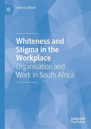 Cover of Whiteness and Stigma in the Workplace