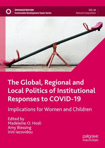 Cover of The Global, Regional and Local Politics of Institutional Responses to COVID-19